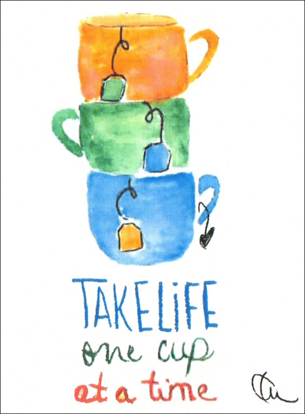 Take Life One Cup at a time